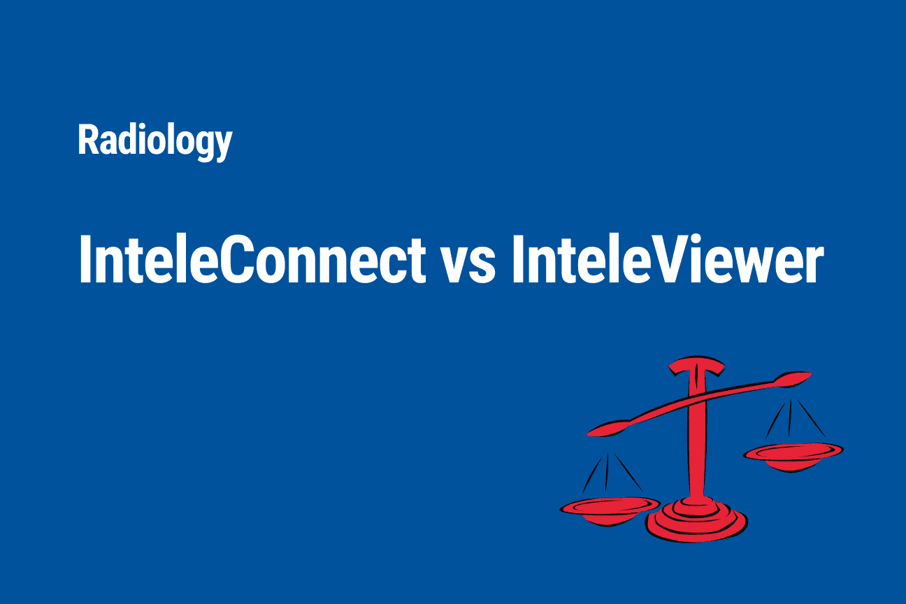 InteleConnect vs. InteleViewer  