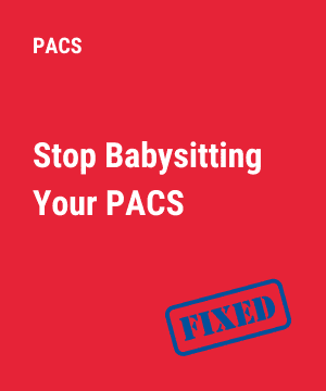 Stop Babysitting Your PACS: How to Fix Slow Performance and Downtime